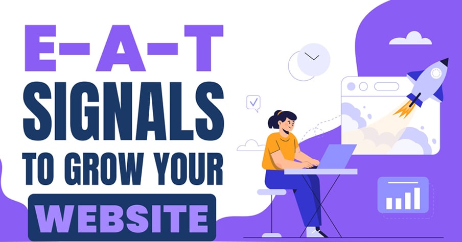 EAT Signals to Grow Your Website (Infographic)