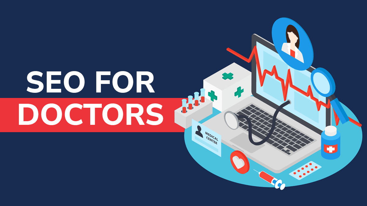 Ultimate Guide to SEO for Doctors